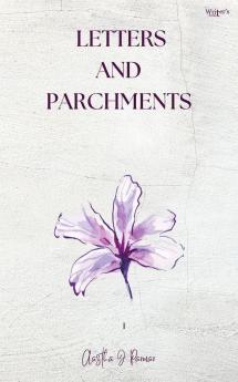 Letters and Parchments