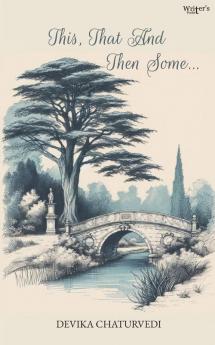 This That And Then Some…