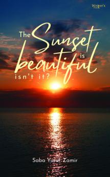 The Sunset Is Beautiful isn't it?