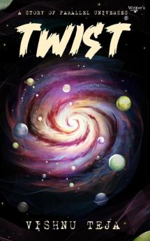 Twist - A Story Of Parallel Universes