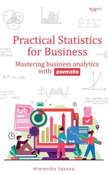 Practical Statistics for Business: Mastering Business Analytics with Zomato