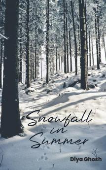 Snowfall In Summer