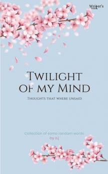 Twilight Of My Mind