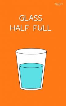 Glass Half Full