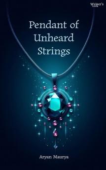 Pendant Of Unheard Strings
