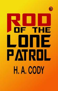 Rod of the Lone Patrol