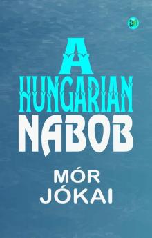 A Hungarian Nabob