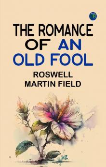 The Romance of an Old Fool