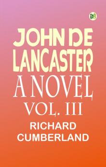 John de lancaster: a novel; vol. Iii