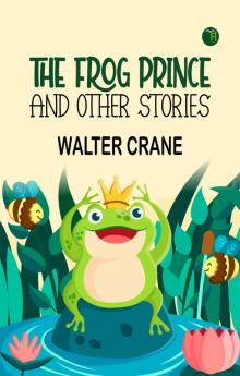 The Frog Prince and Other Stories