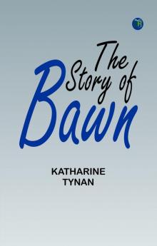 The Story of Bawn