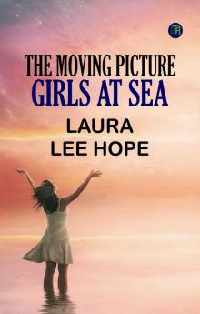 The Moving Picture Girls at Sea