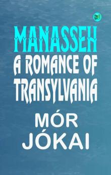 Manasseh: A Romance of Transylvania