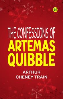 The Confessions of Artemas Quibble