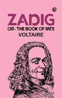 Zadig; Or The Book of Fate