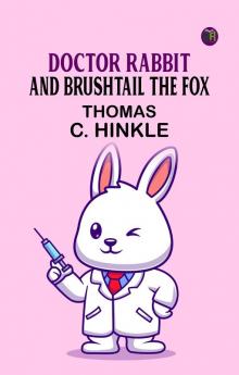 Doctor Rabbit and Brushtail the Fox