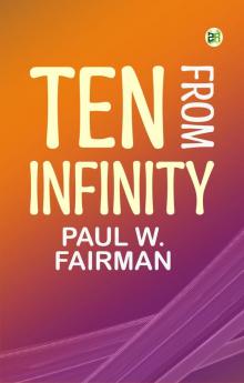 Ten From Infinity