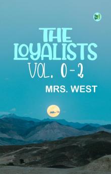 THE LOYALISTS VOL. 1-3