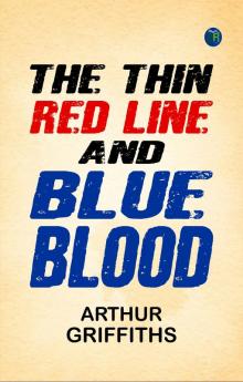 The Thin Red Line; and Blue Blood