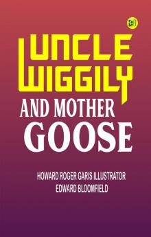 Uncle Wiggily and Mother Goose