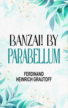 Banzai! by Parabellum