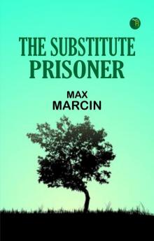 The Substitute Prisoner
