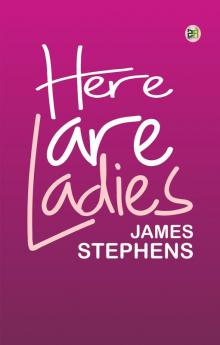 Here are Ladies