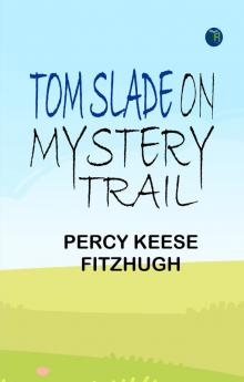 Tom Slade on Mystery Trail