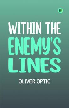 Within The Enemy's Lines