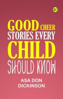 Good Cheer Stories Every Child Should Know