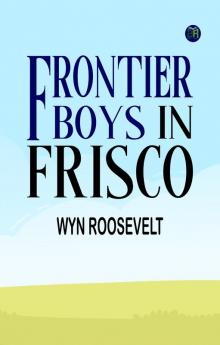 Frontier Boys in Frisco