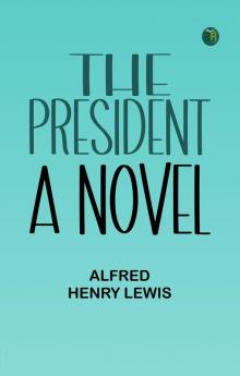 The President: A Novel