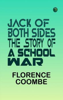Jack of Both Sides: The Story of a School War