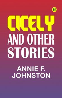 Cicely and Other Stories