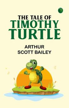 The Tale of Timothy Turtle