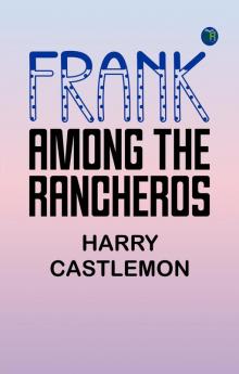 Frank among the Rancheros