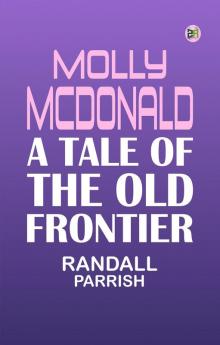 Molly McDonald: A Tale of the Old Frontier