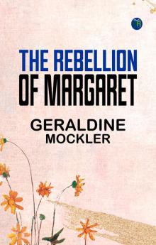 The Rebellion of Margaret