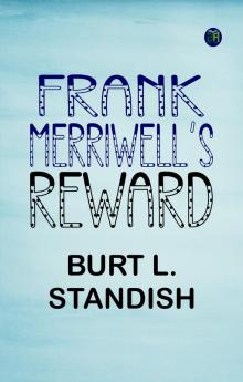 Frank Merriwell's Reward