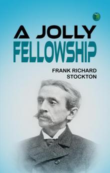 A Jolly Fellowship