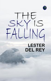 The Sky Is Falling