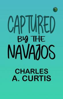Captured by the Navajos