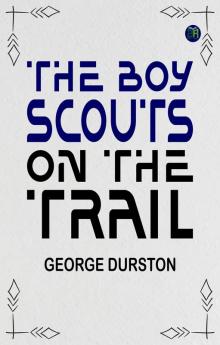 The Boy Scouts on the Trail