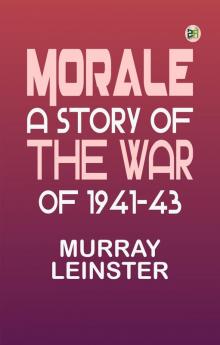 Morale: A Story of the War of 1941-43