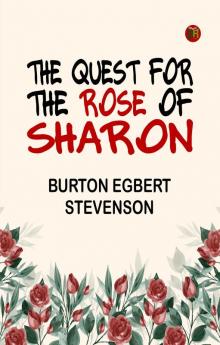 The Quest for the rose of Sharon