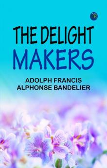 The Delight Makers