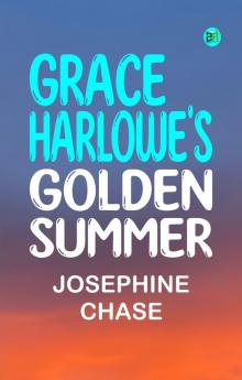 Grace Harlowe's Golden Summer