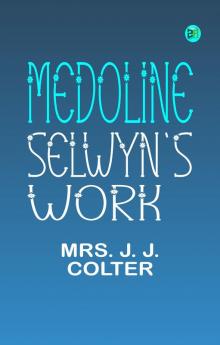 Medoline Selwyn's Work