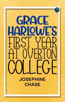 Grace Harlowe's First Year at Overton College