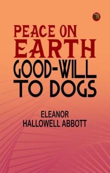 Peace on Earth Good-will to Dogs